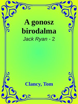 [Jack Ryan 02] • A gonosz birodalma